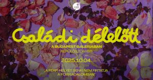 Családi délelőtt - Budapest Galéria_október