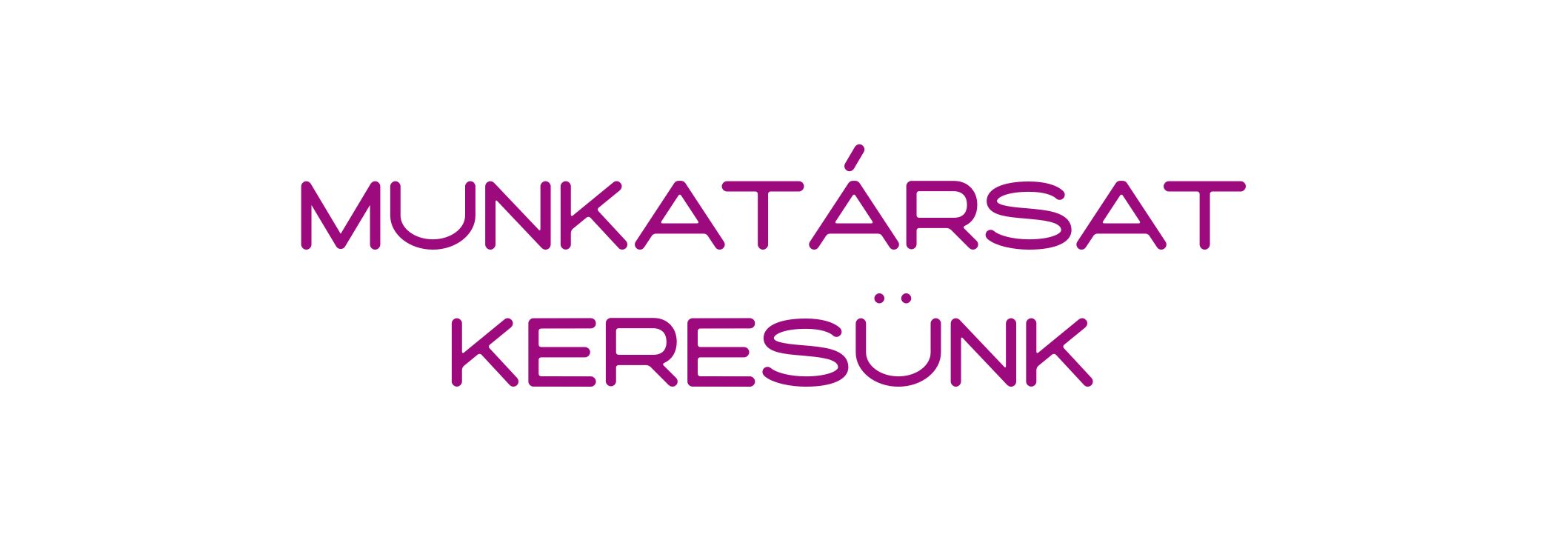 Munkatársat keresünk
